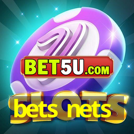 bets nets